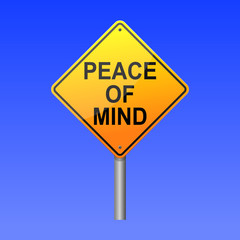 Peace of mind road sign concept.