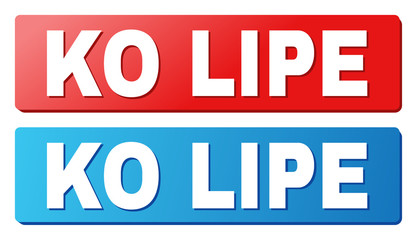 Fototapeta premium KO LIPE text on rounded rectangle buttons. Designed with white title with shadow and blue and red button colors.