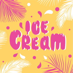 Ice cream - hand lettering vector. Label for ice cream, a templa