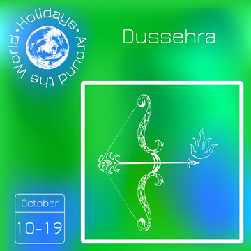 Dussehra, Navratri festival in India. 10-19 October. Hindu holiday. Bow and arrow of Lord Rama. Series calendar. Holidays Around the World. Event of each day of the year.