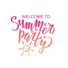 Obraz premium welcome to Summer party lettering Gradient Handwritten calligraphy, brush painted letters on white background. vector illustration. Template for flyer, banner, poster, greeting card