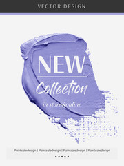 New Collection shop sale sign over art brush paint texture stroke vector illustration. Paint design for creative ideas.