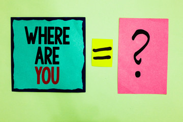 Text sign showing Where Are You. Conceptual photo Give us your location address direction point of reference Black lined written note middle queal pink page black question mark.