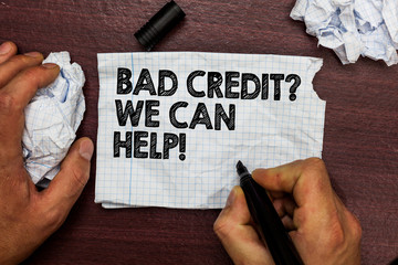 Conceptual hand writing showing Bad Credit question We Can Help. Business photo text Borrower with...