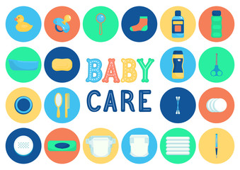 Baby care supplies in circles with lettering. Baby care infographic. Vector illustration.