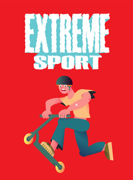Extreme sport. The guy riding on scooter.  Banner in flat style on red background and grunge text. Vector illustration.