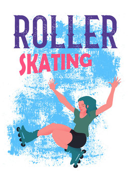 The girl with blue hair on roller skates on blue grunge background. The young beautiful sportswoman in the movement. Banner or poster in flat style vector illustration and text "Roller Skating".