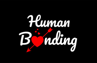 human bonding word text with red broken heart