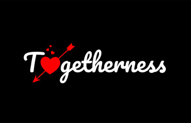 togetherness word text with red broken heart