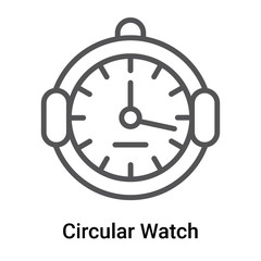 Circular Watch icon vector sign and symbol isolated on white background, Circular Watch logo concept