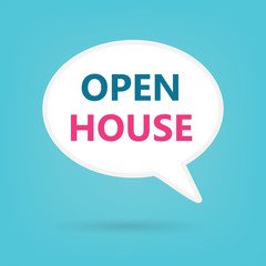 open house written on speech bubble- vector illustration