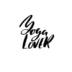 Fototapeta na wymiar Yoga lover. Modern dry brush lettering. Calligraphy poster. Handwritten typography card. Yoga banner. Vector illustration.