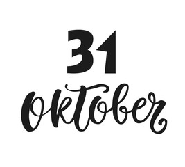 31 October. Halloween Handwritten Ink Lettering, isolated on white