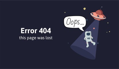 Naklejka premium Astronaut and flying saucer in outer space. Text warning message this page was lost. Oops 404 error page, vector template for website. Colored flat vector illustration.