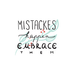 Mistakes happen positive motivational quote