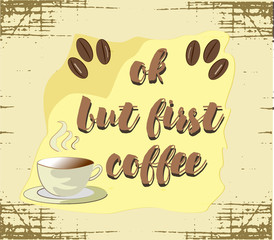 Ok but first coffee