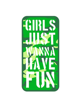 army armee milit&auml;r soldat krieg tarnmuster cool design logo girls just wanna have fun spruch text spa&szlig; m&auml;dchen frauen party feiern
