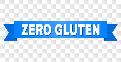 ZERO GLUTEN text on a ribbon. Designed with white caption and blue tape. Vector banner with ZERO GLUTEN tag on a transparent background.