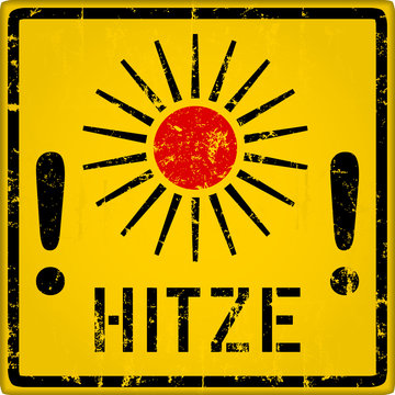 Hitze Warnung, Warnschild, Hitzewelle in Deutschland. Vector