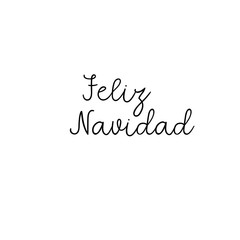 Fototapeta na wymiar Feliz Navidad Lettering Greeting Card. Merry Christmas in Spanish. Vector Modern Calligraphy. Christmas Decor
