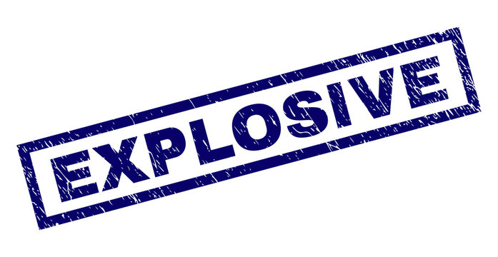 Rectangle EXPLOSIVE seal print with distress texture. Rubber seal imitation has rectangle frame. Blue vector rubber print of EXPLOSIVE label with unclean texture.