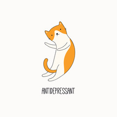 Hand drawn vector illustration of a cute funny cat, lying on its back, with quote Antidepressant. Isolated objects on white background. Line drawing. Design concept for poster, t-shirt print.