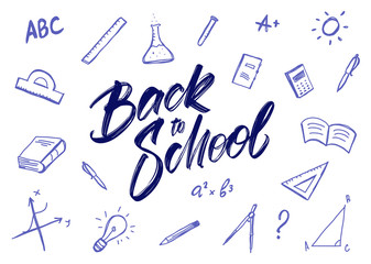 Vector greeting card with handwritten lettering of Back to School and hand drawn doddles supplies on white background.