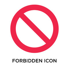 forbidden sign icon isolated on white background. Simple and editable forbidden sign icons. Modern icon vector illustration.