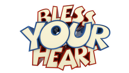 Bless Your Heart inscription on white background