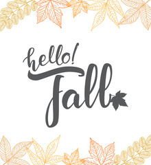 Vector illustration: Handwritten lettering of Hello Fall on hand drawn leaves background. Outline sketch design. © deniskrivoy