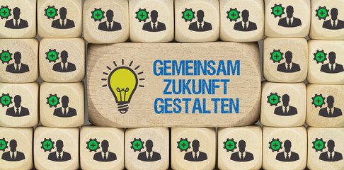 Gemeinsam Zukunft gestalten