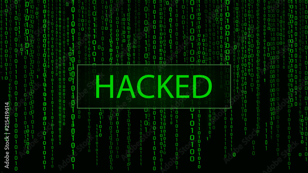 Poster Cyber attack. Hacked. Digital background green matrix. Binary computer code. Vector Illustration. Computer screen error templates.