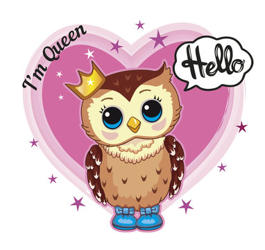 Cute funny owl with crown on white background. Isolated children cartoon illustration with animal, heart, stars and motivating text, suitable for print, sticker. Decorative or style doll, toy. Vector.