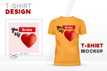 You broke My Heart T-Shirt design, 3D heart vector t-shirt template design