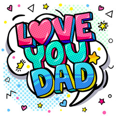 Love you dad message in sound speech bubble