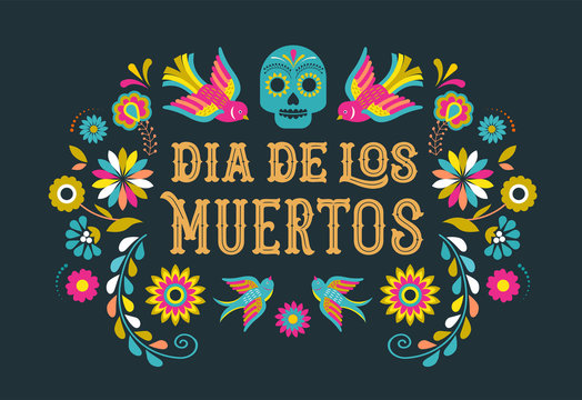 Day of the dead, Dia de los moertos, banner with colorful Mexican flowers. Fiesta, holiday poster, party flyer, greeting card