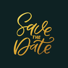 Hand drawn golden lettering card. The inscription: Save the date. Perfect design for greeting cards, posters, T-shirts, banners, print invitations.
