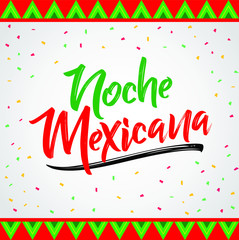 Noche mexicana, Mexican night spanish text, vector lettering celebration design