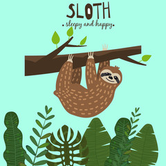 Cute funny sloth hanging on the tree. Sleepy and happy. Adorable hand drawn cartoon animal illustration. Vector cute sloth for greeting card, invites, poster, banner, t-shirt print, background