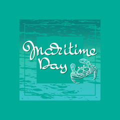 Maritime day. Handwritten words, crab. Vector.