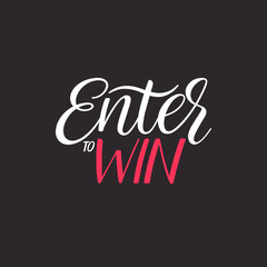 enter to win lettering