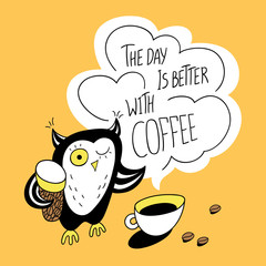 The day is better with coffee