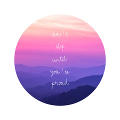 Dont stop until you re proud on landscape view