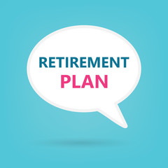 retirement plan written on speech bubble- vector illustration