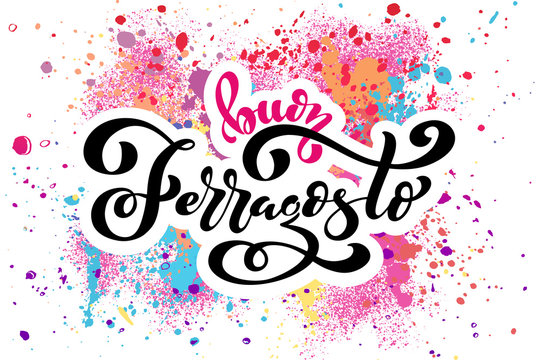 Buon ferragosto "Happy ferragosto" italian summer festival. Typographic vector design for greeting card, invitation card, background, lettering composition. Handwritten modern brush lettering.