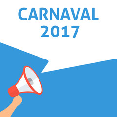 CARNAVAL 2017 Announcement. Hand Holding Megaphone With Speech Bubble. Flat Illustration