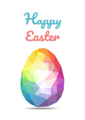 Happy Easter greeting card. Flat design polygon of rainbow egg isolated on white background with lettering text.Holiday design.Vector illustration.