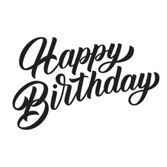 Happy birthday brush hand lettering, handwriting calligraphy, vector type design, isolated on white background.
