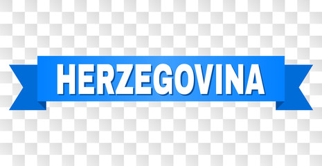 HERZEGOVINA text on a ribbon. Designed with white title and blue stripe. Vector banner with HERZEGOVINA tag on a transparent background.