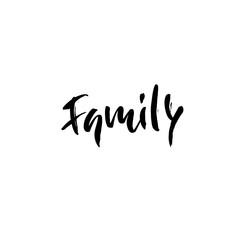 Family. Modern dry brush lettering. Typography vector illustration.